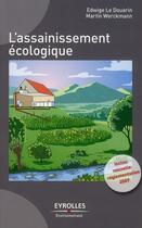 Couverture du livre « L'assainissement écologique » de Werckmann/Le Douarin aux éditions Eyrolles