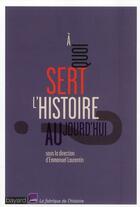 Couverture du livre « À quoi sert l'histoire ? » de  aux éditions Bayard