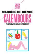 Couverture du livre « Calembours et autres jeux sur les mots d'esprit » de Marquis De Bievre aux éditions Payot