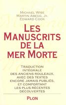 Couverture du livre « Les manuscrits de la mer morte » de Wise/Abegg/Cook aux éditions Plon