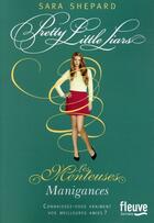 Couverture du livre « Les menteuses Tome 13 ; manigances » de Sara Shepard aux éditions Fleuve Editions