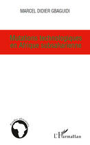 Couverture du livre « Mutations technologiques en Afrique subsaharienne » de Marcel Didier Gbaguidi aux éditions Editions L'harmattan