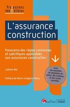 Couverture du livre « L'assurance construction » de Juliette Mel aux éditions Gualino