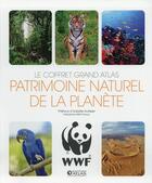 Couverture du livre « Patrimoine naturel de la planète ; coffret les sites naturels du monde, les animaux en danger » de  aux éditions Atlas
