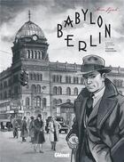 Couverture du livre « Babylon Berlin » de Volker Kutscher et Arne Jysch aux éditions Glenat