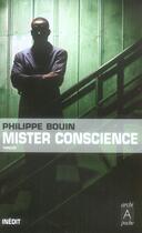 Couverture du livre « Mister conscience » de Philippe Bouin aux éditions Archipoche