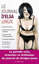 Couverture du livre « Le journal d'Elsa Linux » de Elsa Linux aux éditions La Musardine