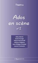 Couverture du livre « Ados en scene n 2 » de  aux éditions L'agapante & Cie