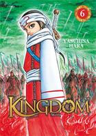 Couverture du livre « Kingdom Tome 6 » de Yasuhisa Hara aux éditions Meian