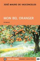 Couverture du livre « Mon bel oranger » de Jose Mauro De Vasconcelos aux éditions Voir De Pres