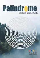 Couverture du livre « Palindrome » de Kozlowski Michael aux éditions Anovi