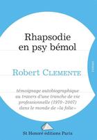 Couverture du livre « Rhapsodie en psy bemol » de Clemente Robert aux éditions Saint Honore Editions