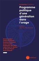 Couverture du livre « Programme politique d'une generation dans l'orage » de  aux éditions La Nouvelle Librairie