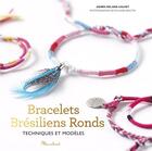 Couverture du livre « Bracelets brésiliens ronds » de Agnes Delage-Calvet aux éditions Marabout