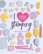 Couverture du livre « I love stamping » de Ishar Olivera aux éditions Marabout