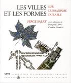Couverture du livre « Les villes et les formes - sur l'urbanisme durable » de Serge Salat aux éditions Hermann