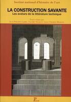 Couverture du livre « La construction savante ; les avatars de la littérature technique » de  aux éditions Picard