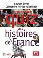 Couverture du livre « Le grand quiz de l'histoire de France » de Clementine Portier-Kaltenbach aux éditions Lattes