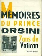 Couverture du livre « Memoires - 7 ans au vatican » de Orsini P F. aux éditions Table Ronde