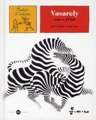 Couverture du livre « Vasarely vous a à l'oeil » de Sylvie Girardet et Nestor Salas aux éditions Reunion Des Musees Nationaux