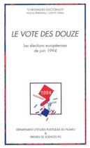 Couverture du livre « Le vote des douze » de Pascal Perrineau et Colette Ysmal aux éditions Presses De Sciences Po