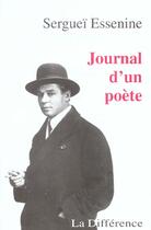 Couverture du livre « Journal d'un poete » de Serguei Essenine aux éditions La Difference