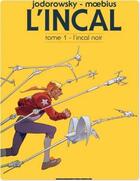 Couverture du livre « L'incal t.1 ; l'incal noir » de Moebius et Alexandro Jodorowsky aux éditions Humanoides Associes