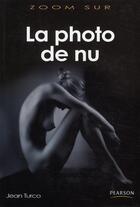 Couverture du livre « La photo de nu » de Jean Turco aux éditions Pearson