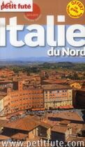 Couverture du livre « GUIDE PETIT FUTE ; COUNTRY GUIDE ; Italie du Nord (édition 2014) » de  aux éditions Le Petit Fute