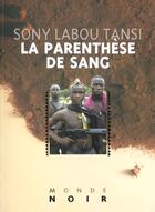 Couverture du livre « La parenthese du sang » de Labou-Tansi-S aux éditions Hatier