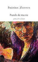 Couverture du livre « Puzzle de ma vie » de Frederic Zeitoun aux éditions Avant-scene Theatre