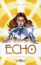 Couverture du livre « Echo Tome 6 : le dernier jour » de Terry Moore aux éditions Delcourt