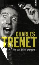 Couverture du livre « Les plus belles chansons » de Charles Trenet aux éditions Points