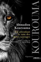 Couverture du livre « En attendant le vote des bêtes sauvages » de Ahmadou Kourouma aux éditions Points