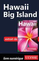 Couverture du livre « Hawaii Big Island » de  aux éditions Ulysse