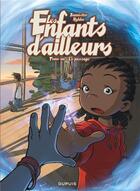 Couverture du livre « Les enfants d'ailleurs Tome 1 » de Bannister et Nykko aux éditions Dupuis