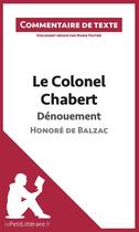 Couverture du livre « Le colonel Chabert, de Balzac ; dénouement » de Marie Paitier aux éditions Lepetitlitteraire.fr