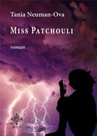 Couverture du livre « Miss Patchouli » de Tania Neuman-Ova aux éditions Meo