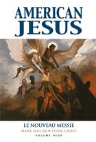 Couverture du livre « American jesus Tome 2 : le nouveau messie » de Peter Gross et Mark Millar aux éditions Panini