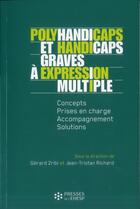 Couverture du livre « Polyhandicaps et handicaps graves à expression multiple » de Gerard Zribi et Jean-Tristan Richard aux éditions Ehesp