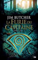 Couverture du livre « Codex Aléra Tome 4 : la furie du capitaine » de Jim Butcher aux éditions Bragelonne