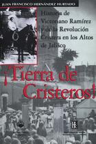 Couverture du livre « ¡Tierra de cristeros! » de Juan Francisco Hernandez Hurtado aux éditions Epagine