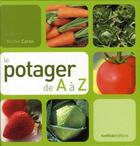 Couverture du livre « Le potager de A à Z » de Michel Caron aux éditions Rustica