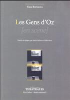 Couverture du livre « Les gens d'Oz » de Yana Borissova aux éditions Theatrales