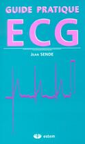 Couverture du livre « Guide pratique de l'ECG » de Sende aux éditions Estem