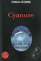 Couverture du livre « Cyanure » de Camilla Lackberg aux éditions A Vue D'oeil