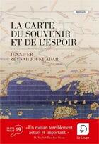 Couverture du livre « La carte du souvenir et de l'espoir Tome 1 » de Jennifer Zeynab Joukhadar aux éditions Editions De La Loupe