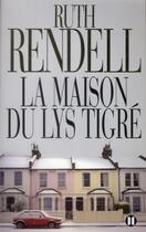 Couverture du livre « La maison du lys tigre » de Ruth Rendell aux éditions Des Deux Terres