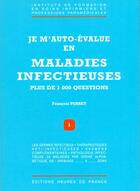 Couverture du livre « Je m' auto evalue en maladies infectieuses » de F Pebret aux éditions Heures De France