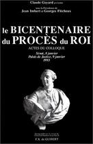 Couverture du livre « Le bicentenaire du procès du roi » de  aux éditions Francois-xavier De Guibert